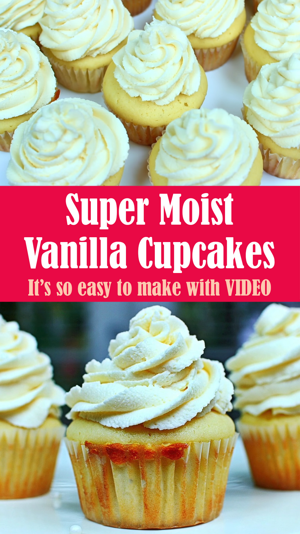 Super Moist Vanilla Cupcakes