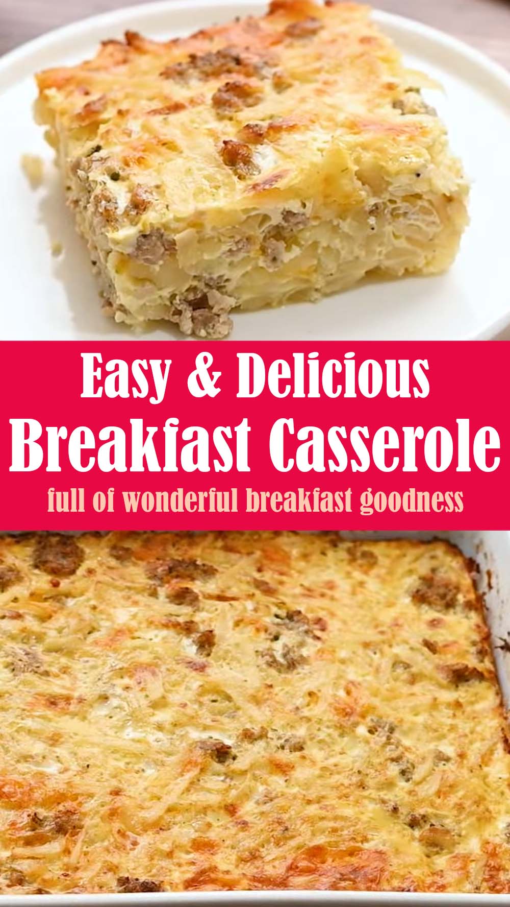Easy Delicious Breakfast Casserole