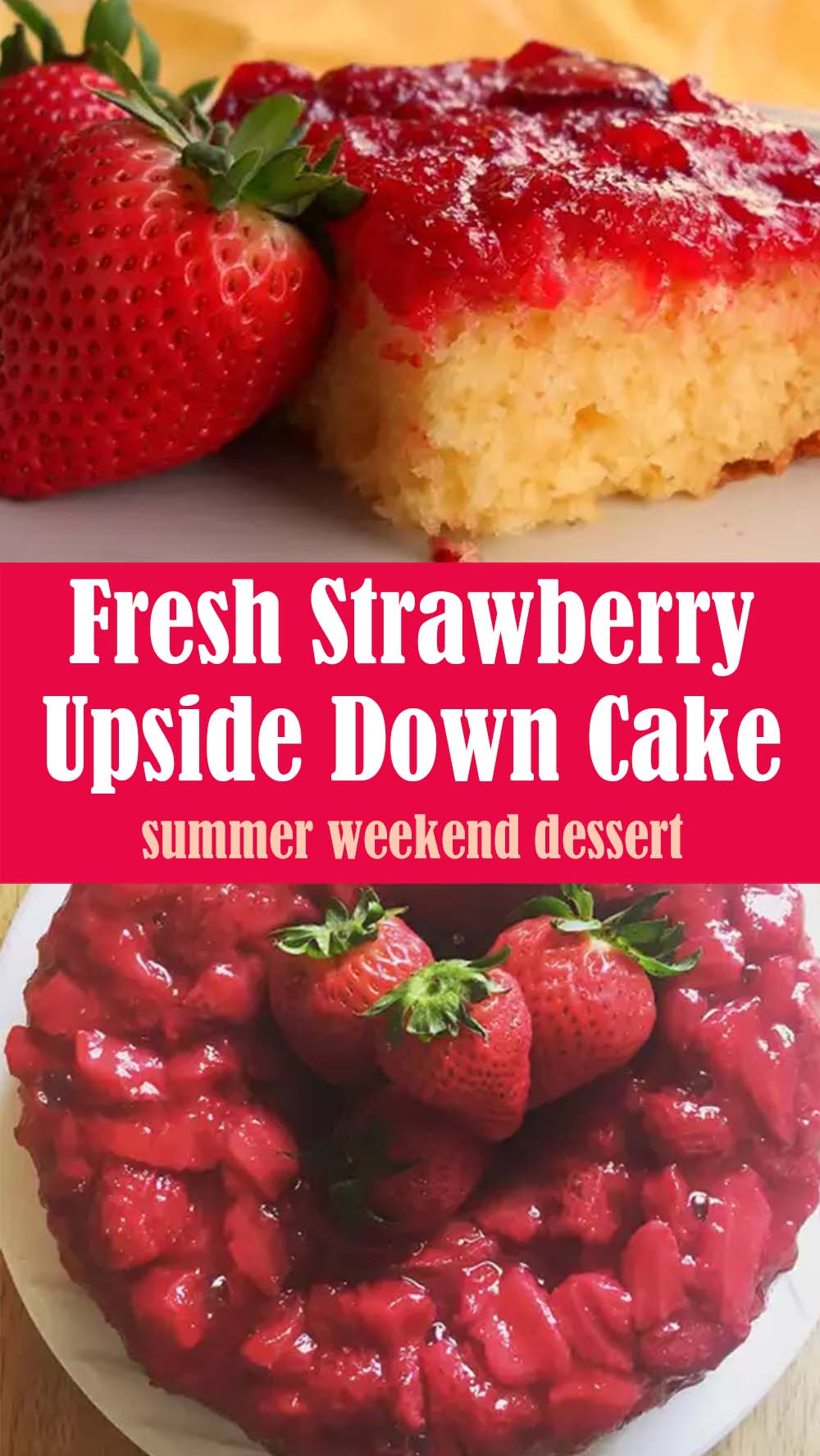Fresh Strawberry Upside Down Cake Recipe