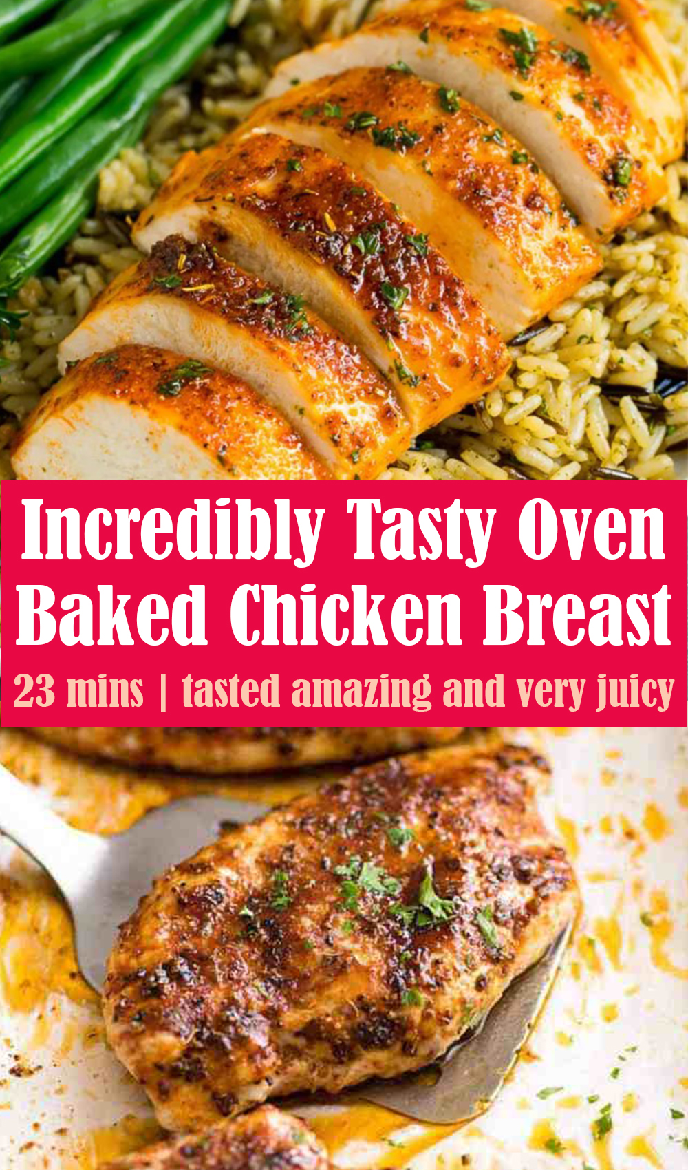 Incredibly Tasty Oven Baked Chicken Breast