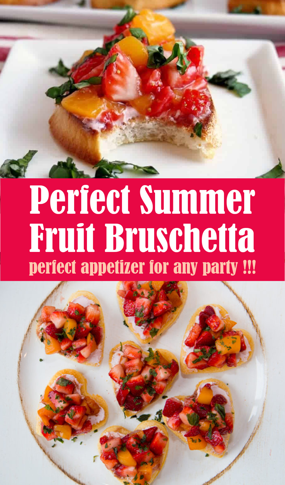 Perfect Summer Fruit Bruschetta