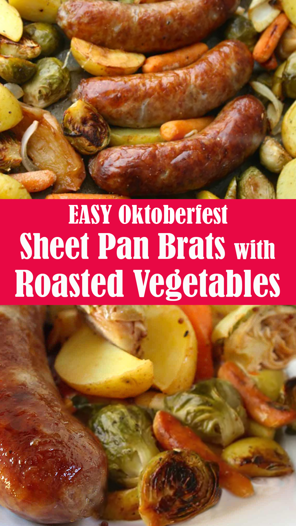 Easy Sheet Pan Brats with Roasted Vegetables