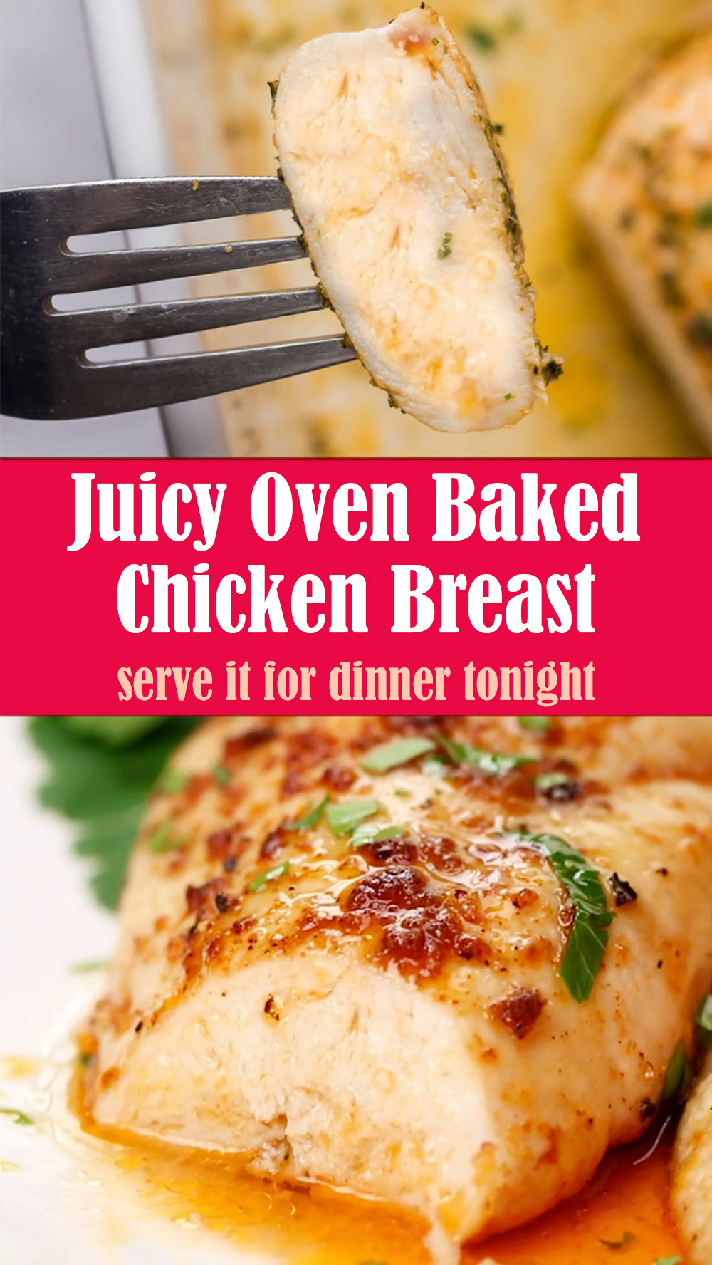 Juicy Oven Baked Chicken Breast