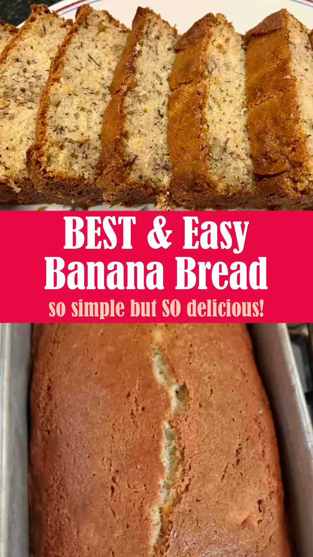 BEST Banana Bread Recipe