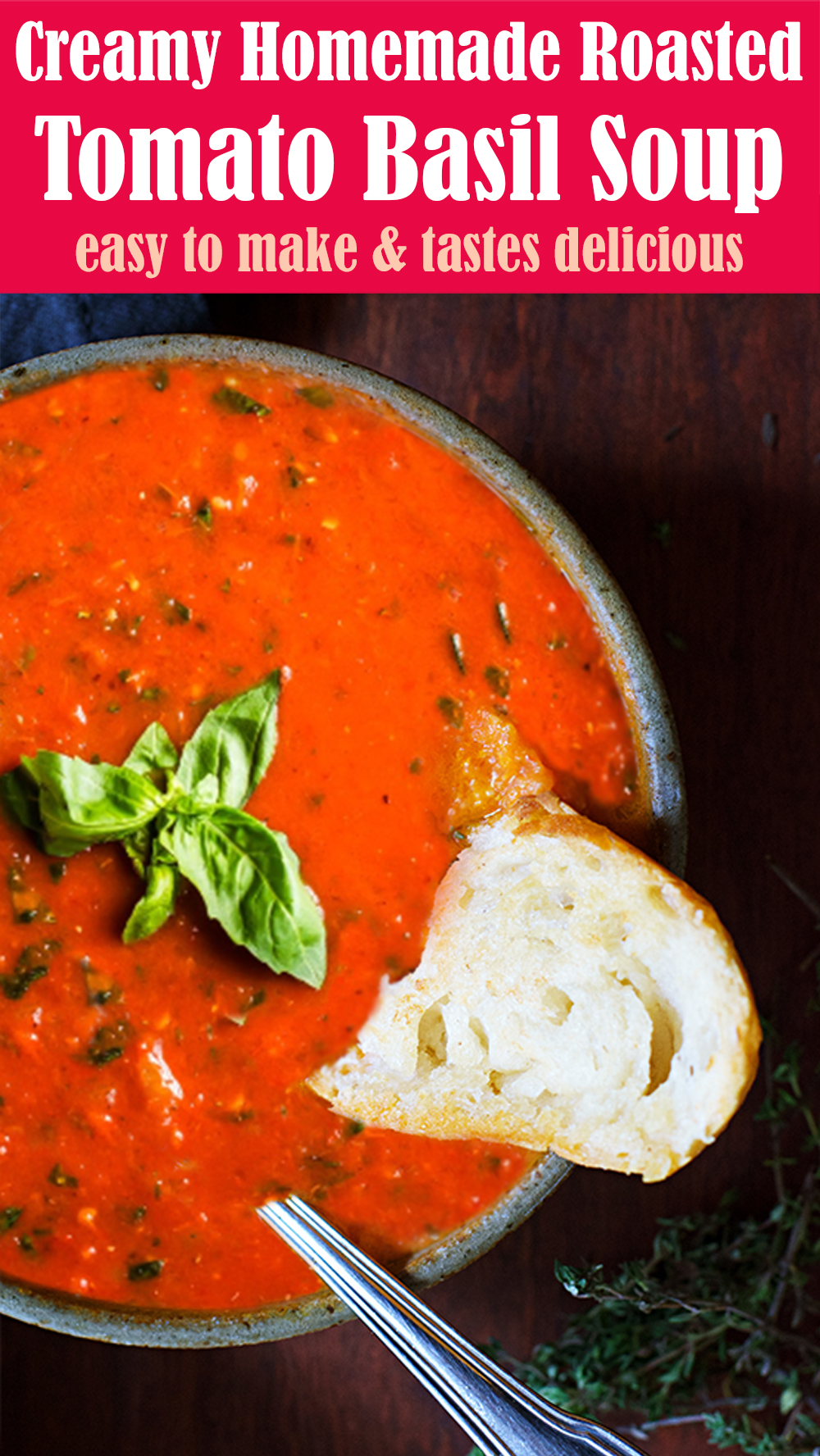Creamy Homemade Roasted Tomato Basil Soup