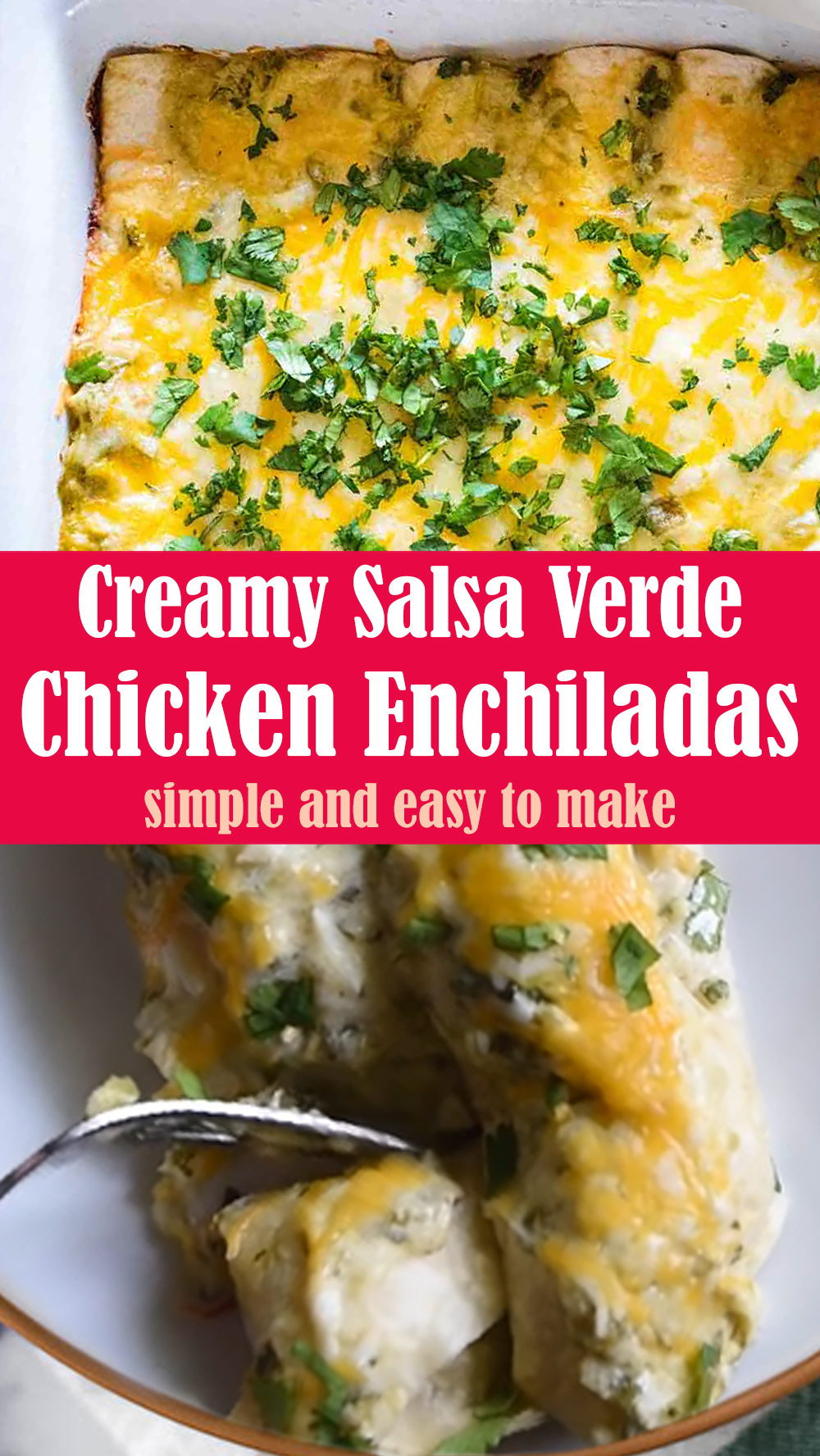EASY Creamy Salsa Verde Chicken Enchiladas