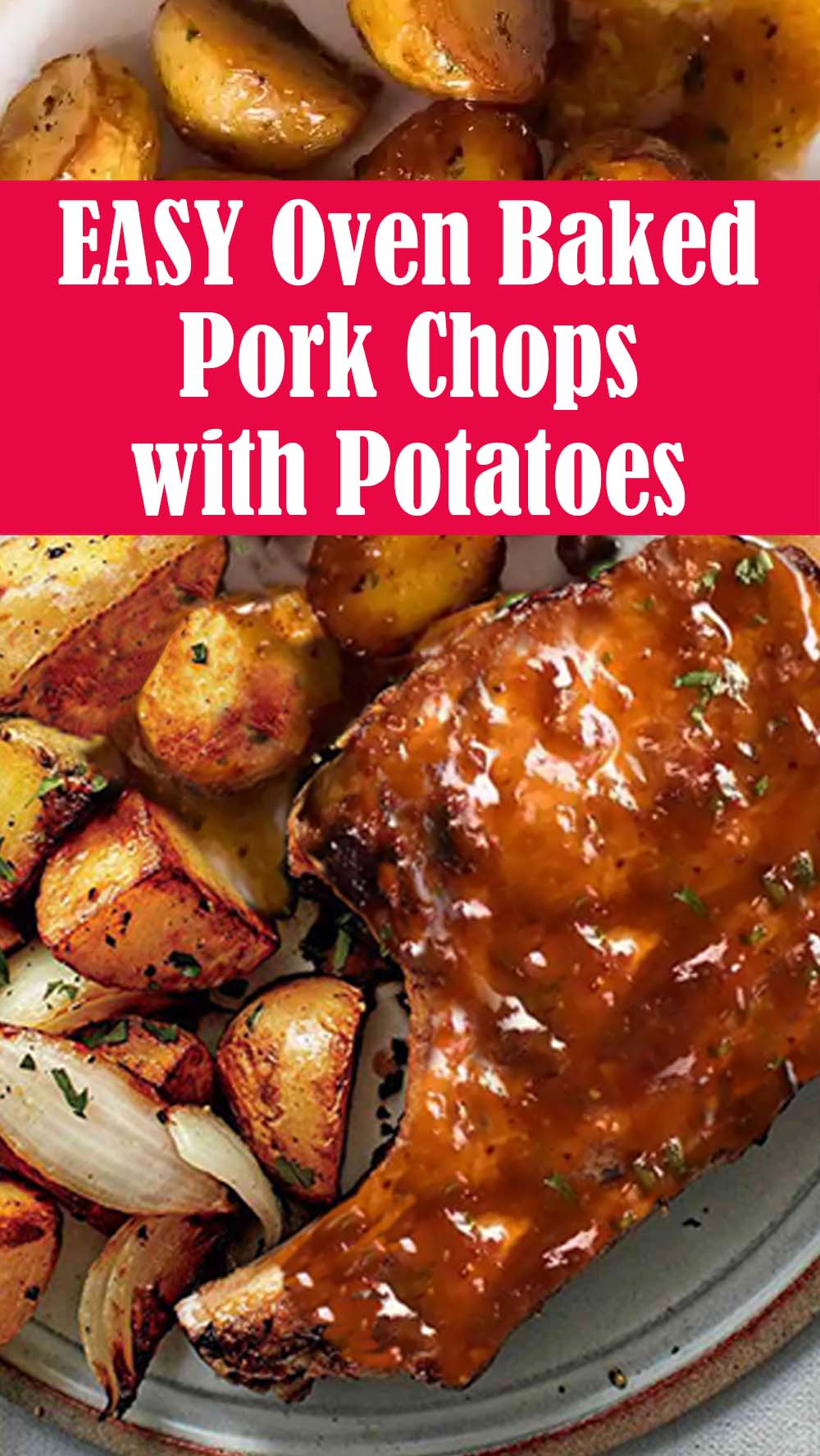 EASY Oven Baked Pork Chops with Potatoes