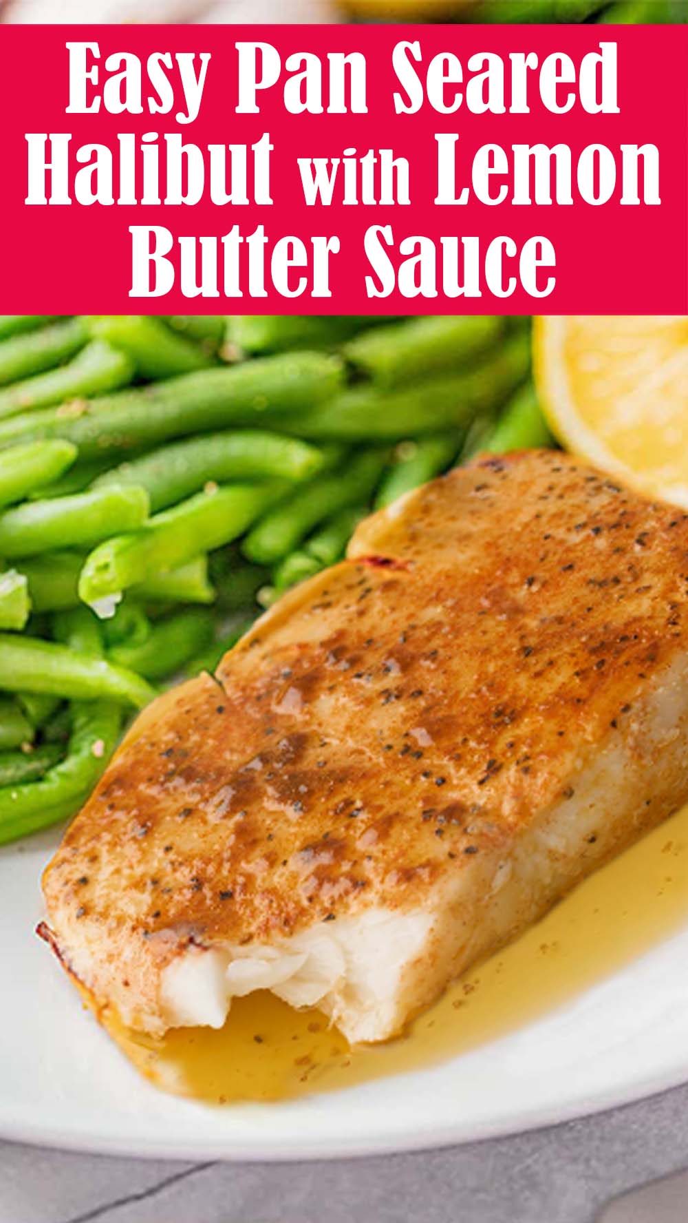 Easy Pan Seared Halibut with Lemon Butter Sauce 1