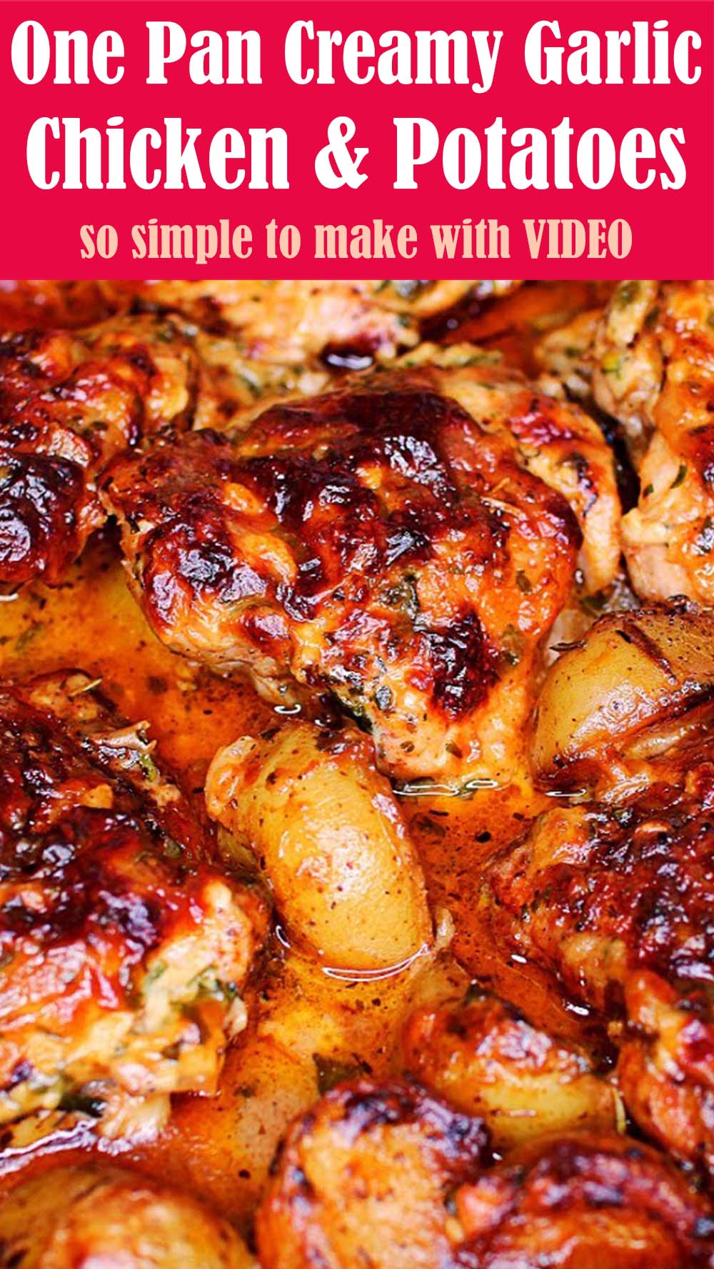 One Pan Creamy Garlic Chicken and Potatoes