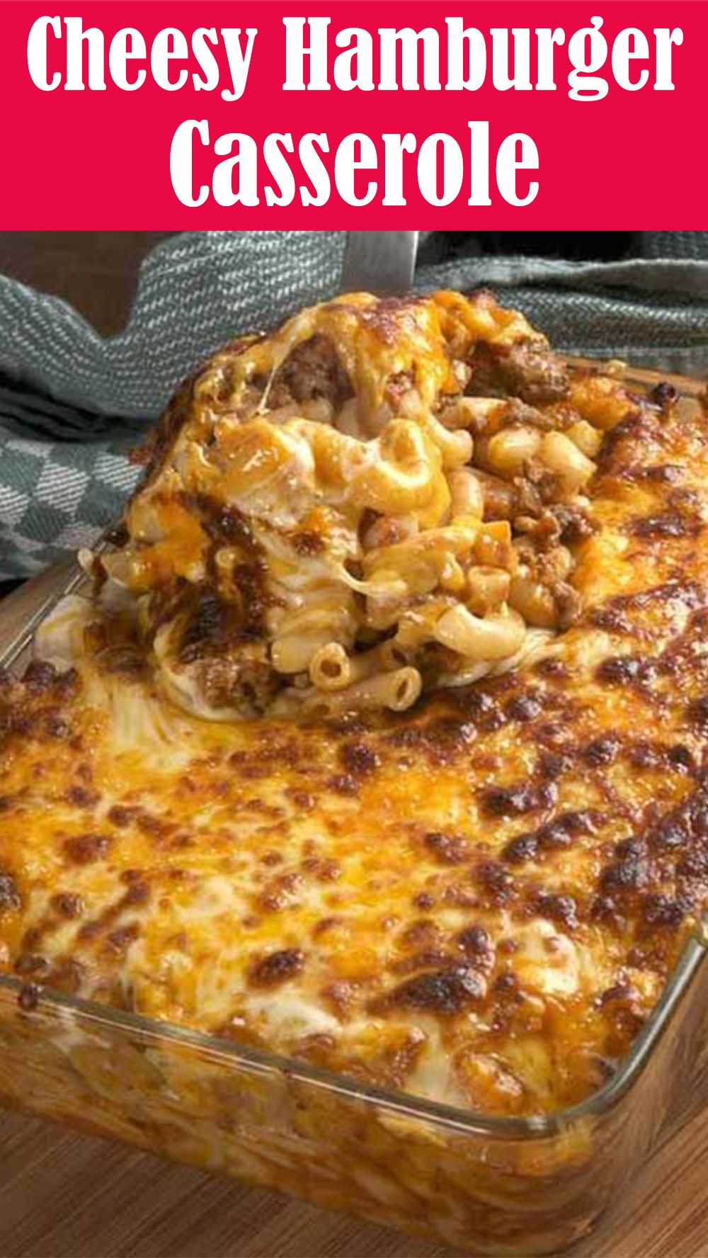 Cheesy Hamburger Casserole