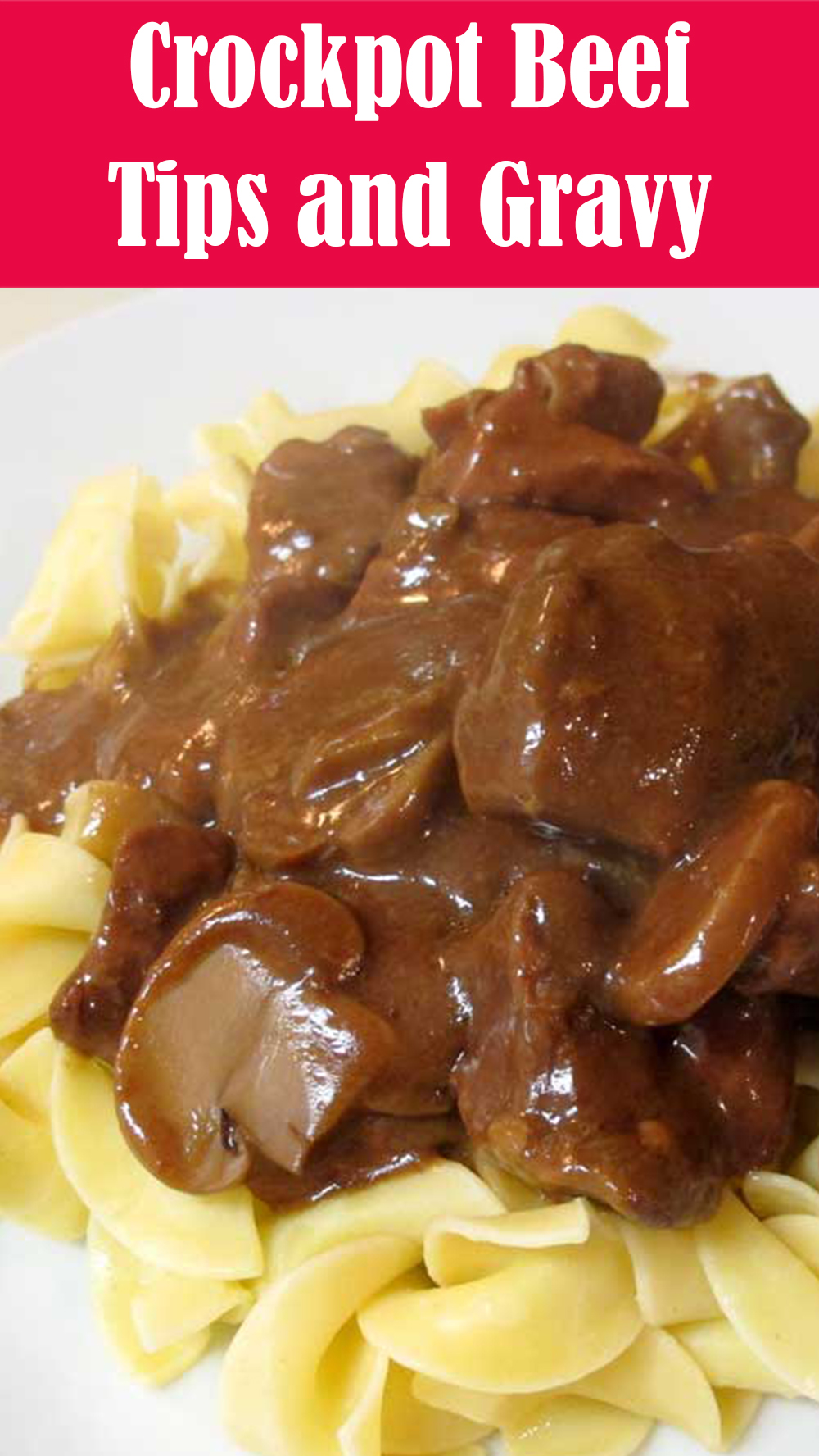 Crockpot Beef Tips and Gravy Recipe