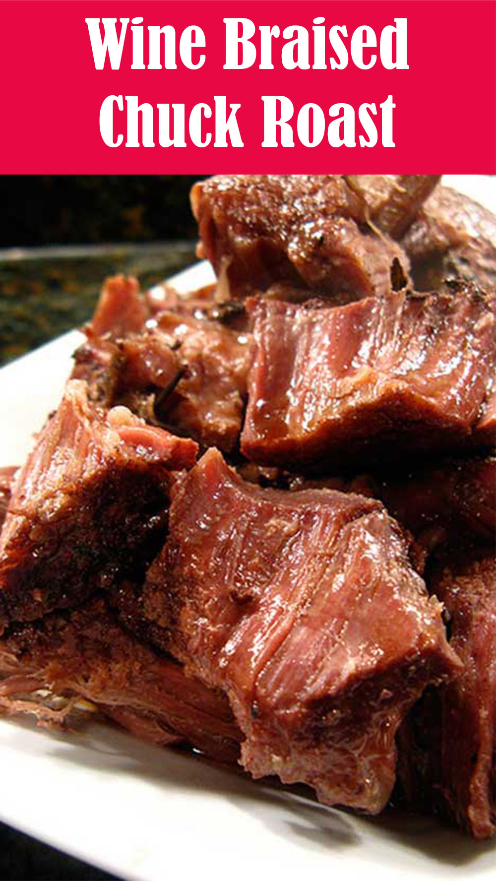 Wine Braised Chuck Roast Recipe